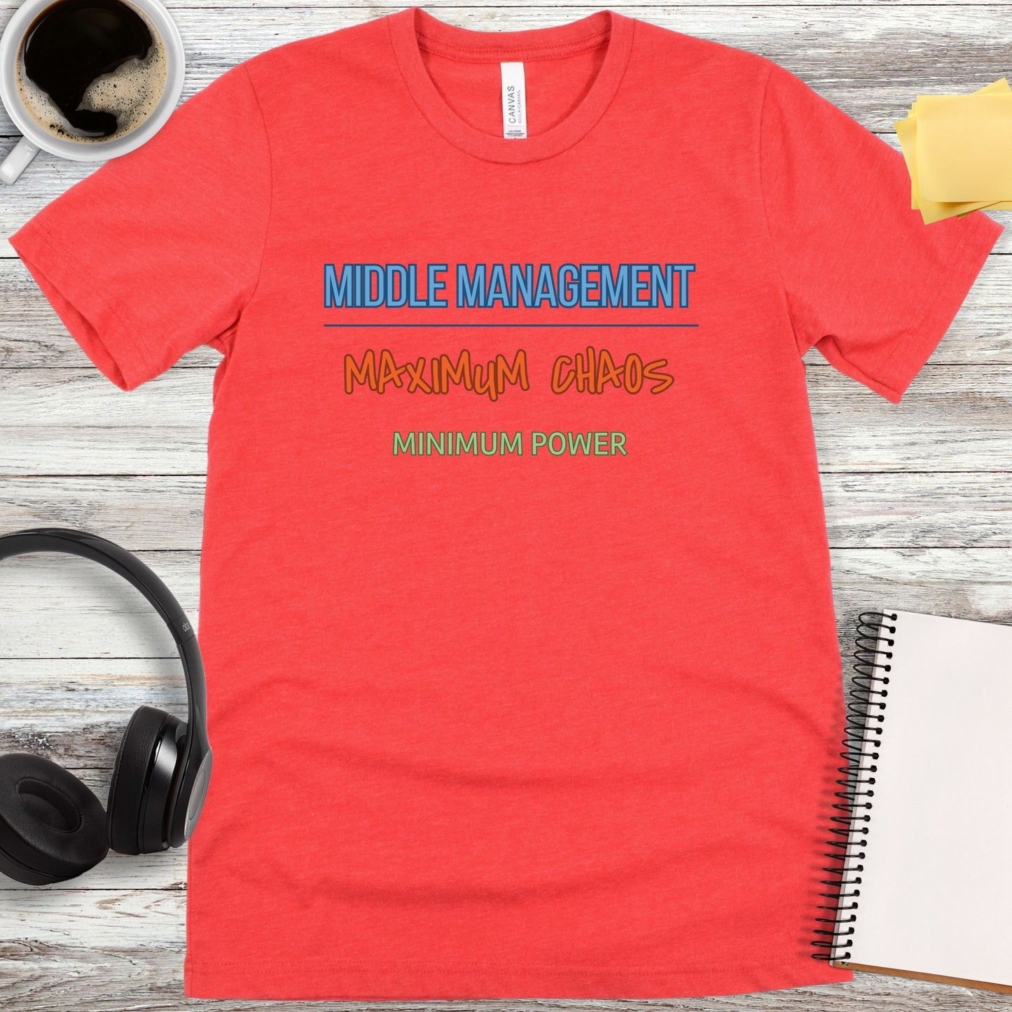 Middle Management Maximum Chaos T-Shirt