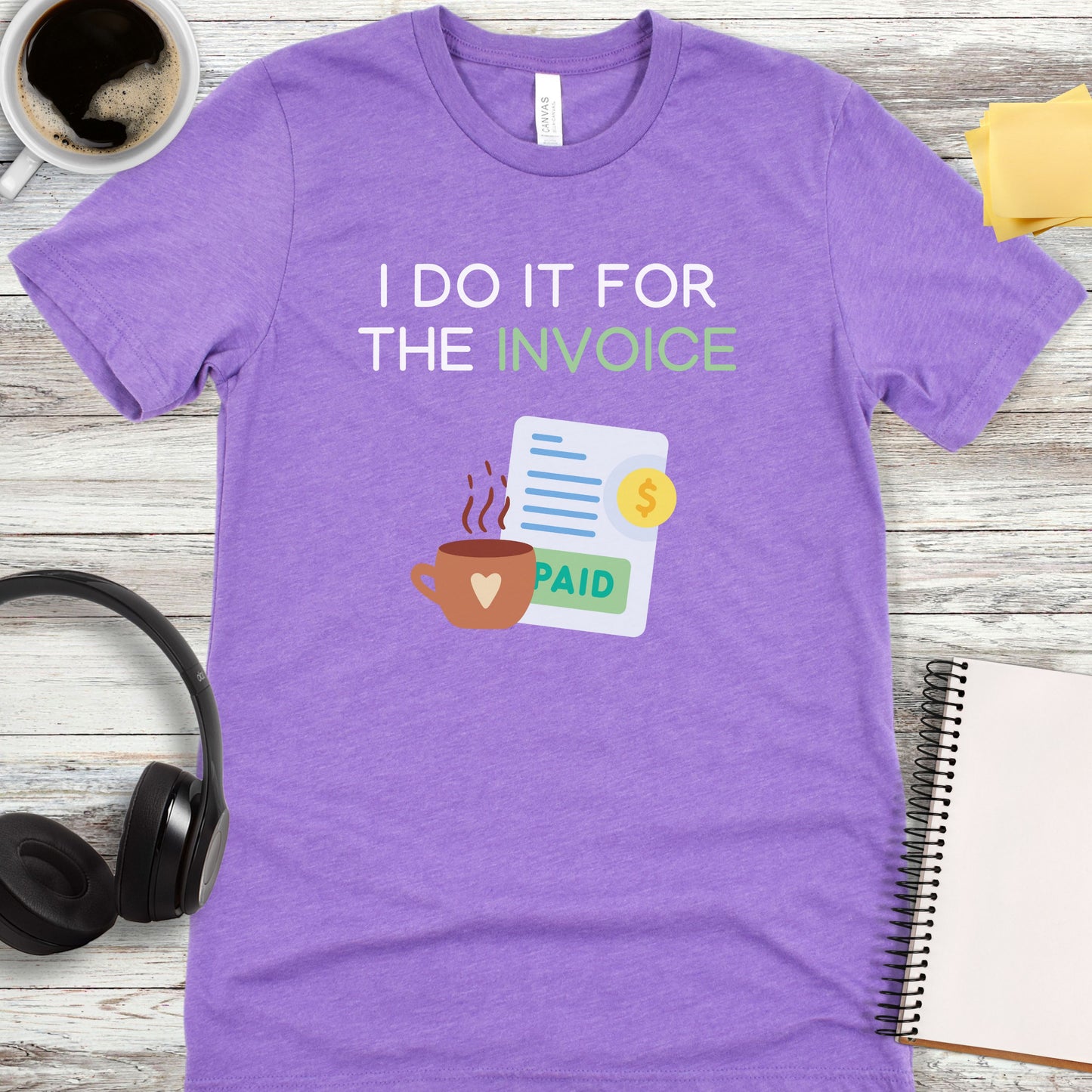 I Do It For the Invoice T-Shirt