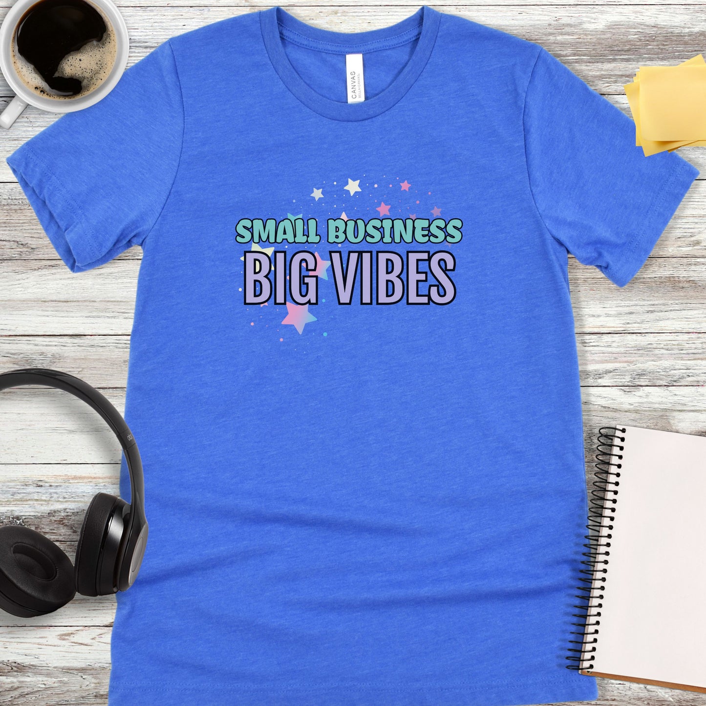 Small Business, Big Vibes T-Shirt