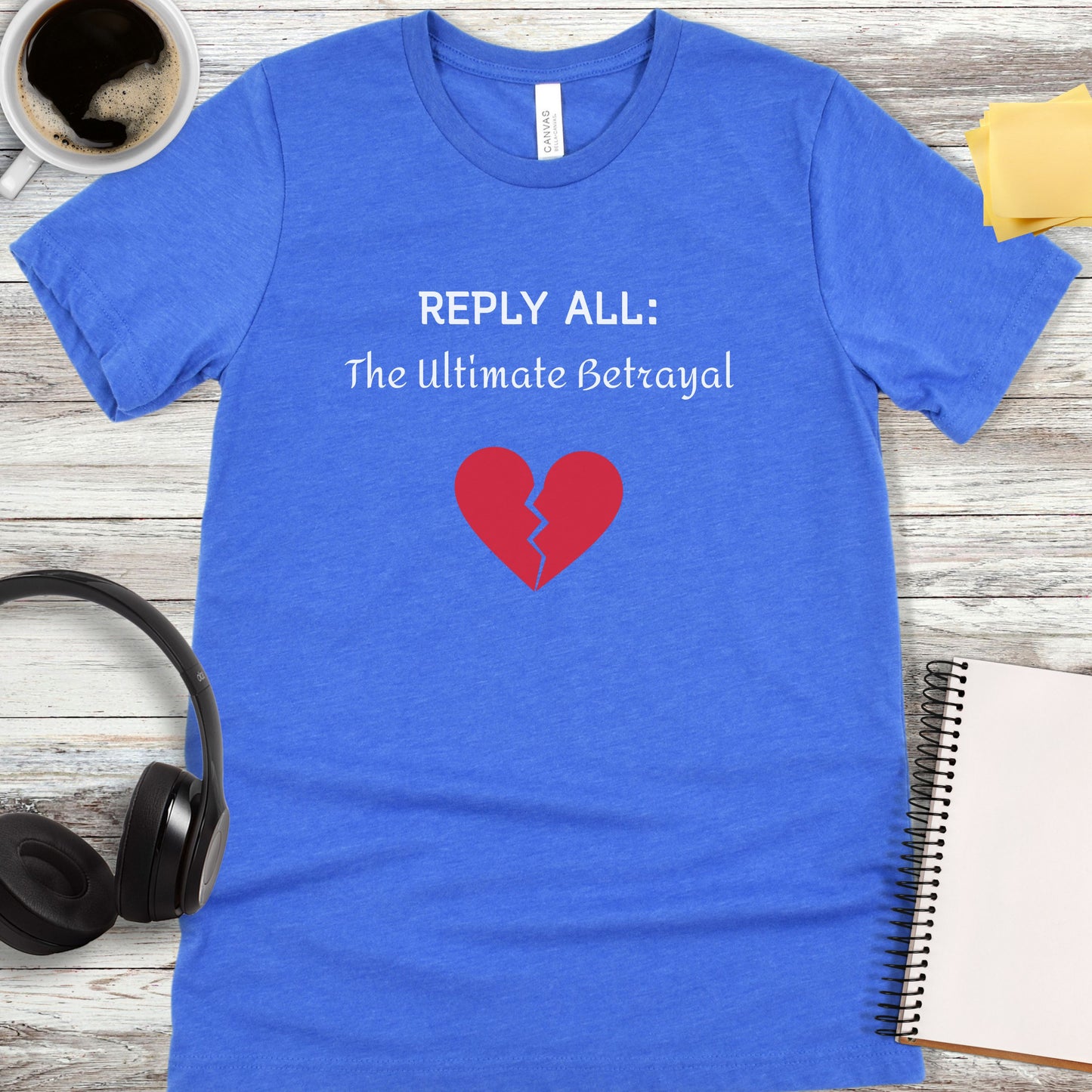 Reply All: The Ultimate Betrayal T-Shirt