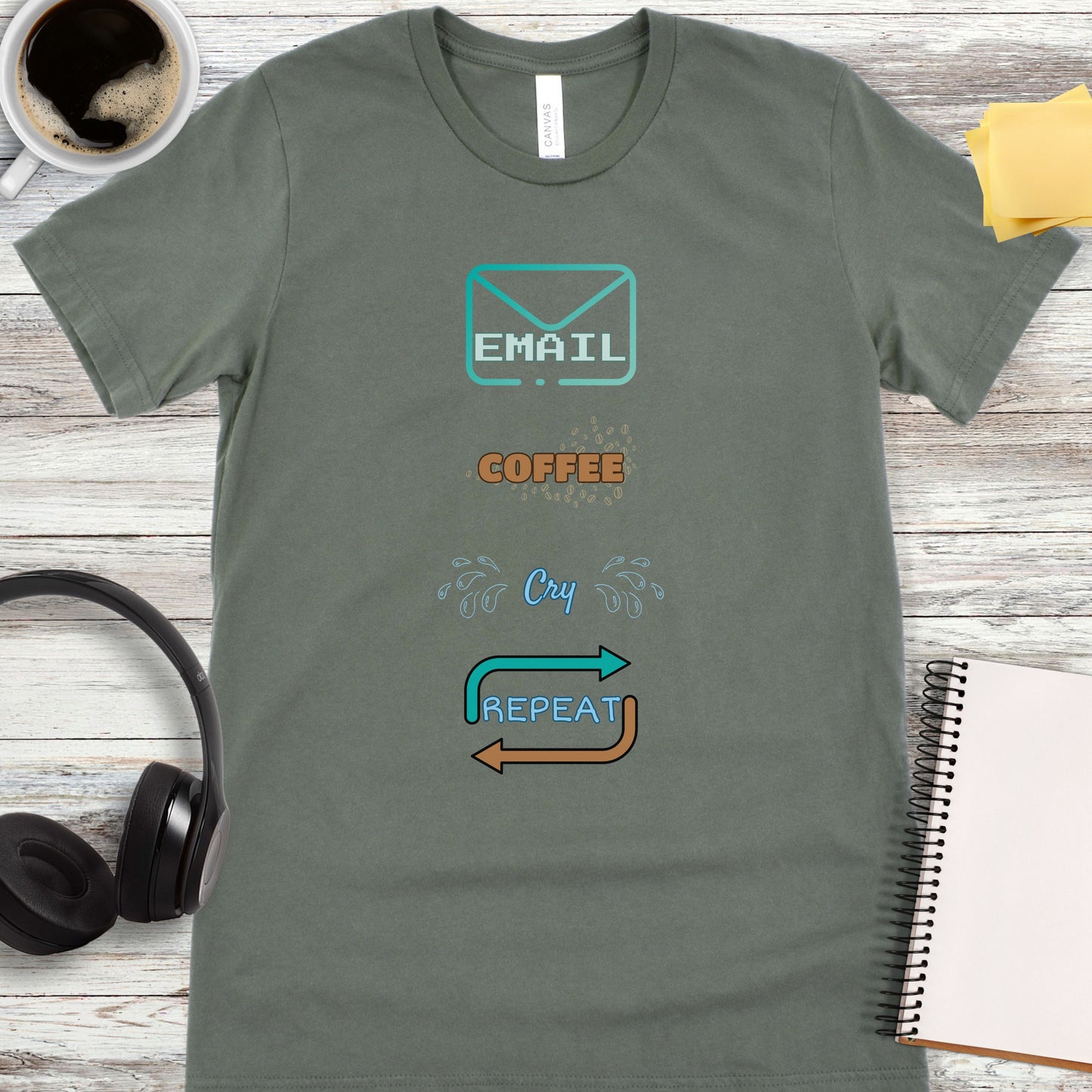 Email, Coffee, Cry, Repeat T-Shirt