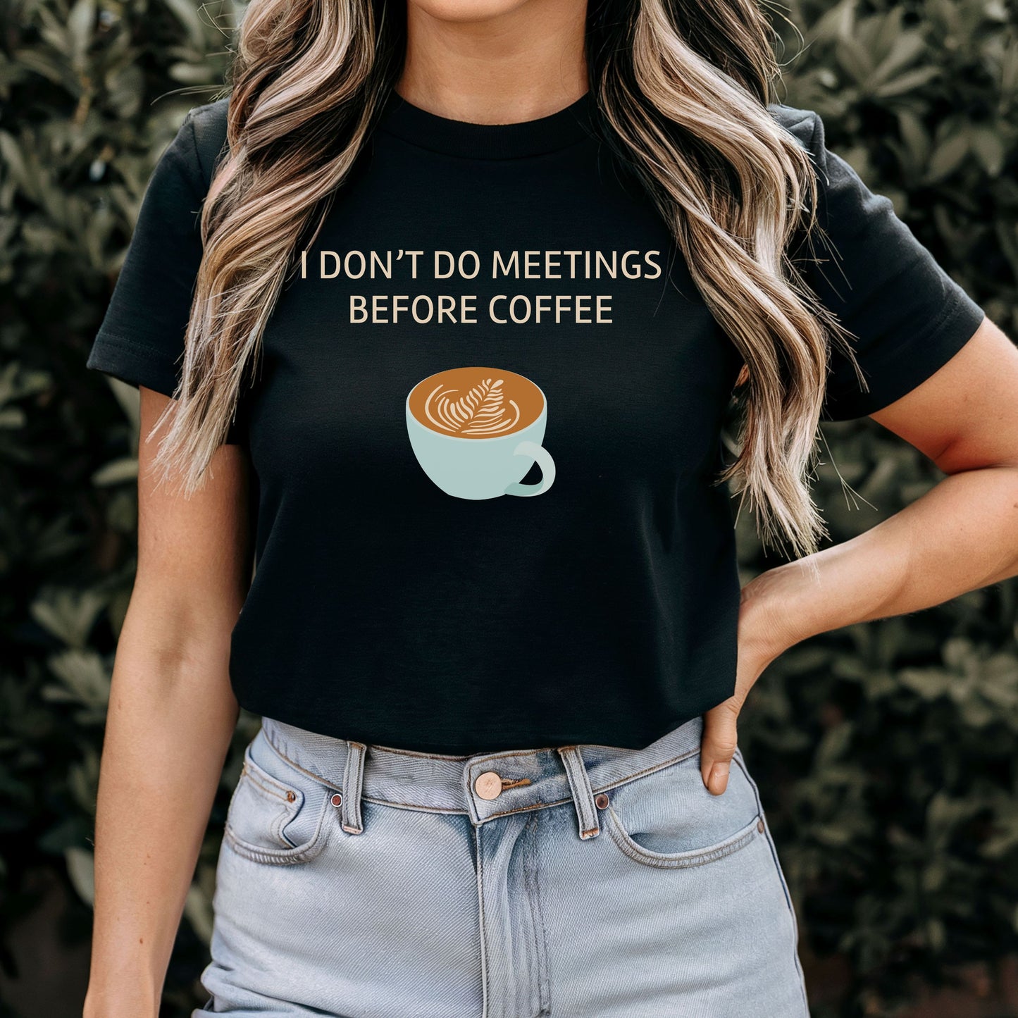 I Don’t Do Meetings Before Coffee T-Shirt
