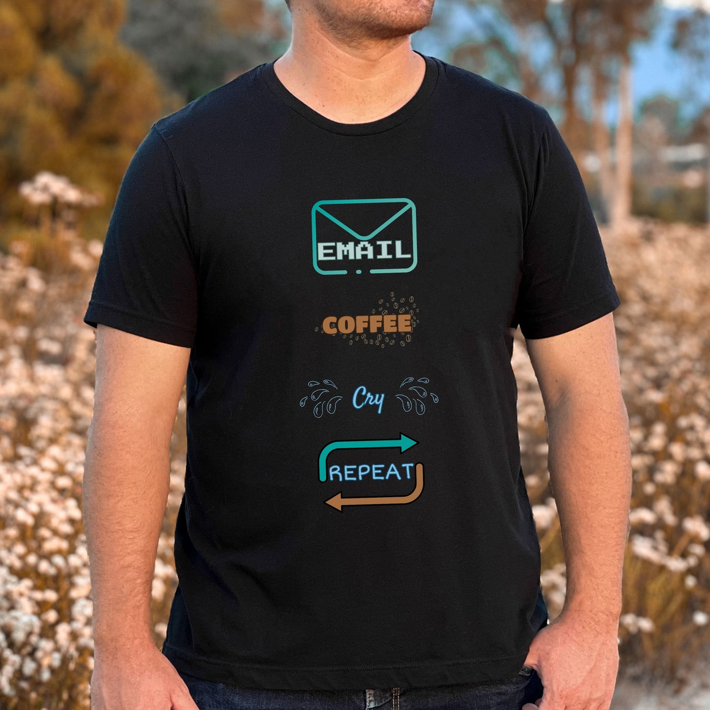 Email, Coffee, Cry, Repeat T-Shirt