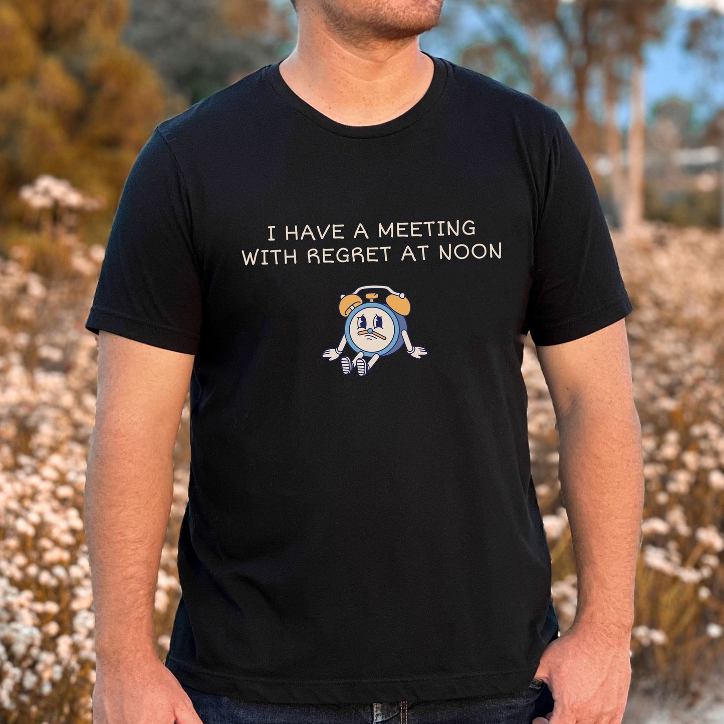 I Have a Meeting with Regret at Noon T-Shirt