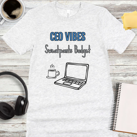 CEO Vibes - Sweatpants Budget T-Shirt