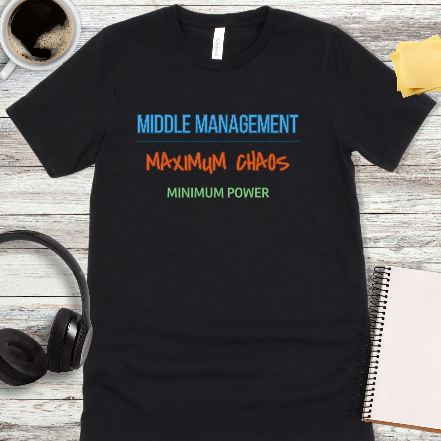 Middle Management Maximum Chaos T-Shirt