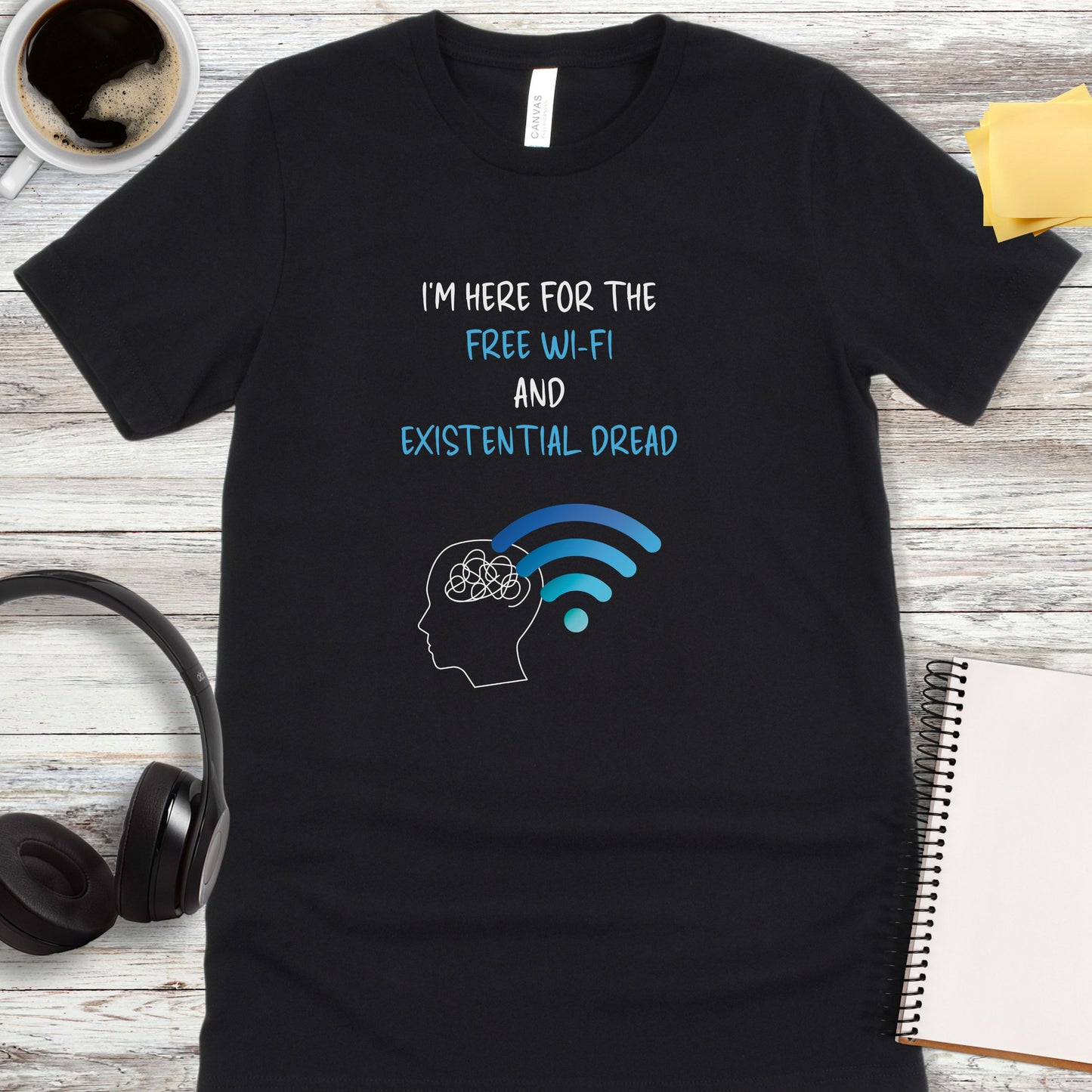 Free Wi-Fi and Existential Dread T-Shirt