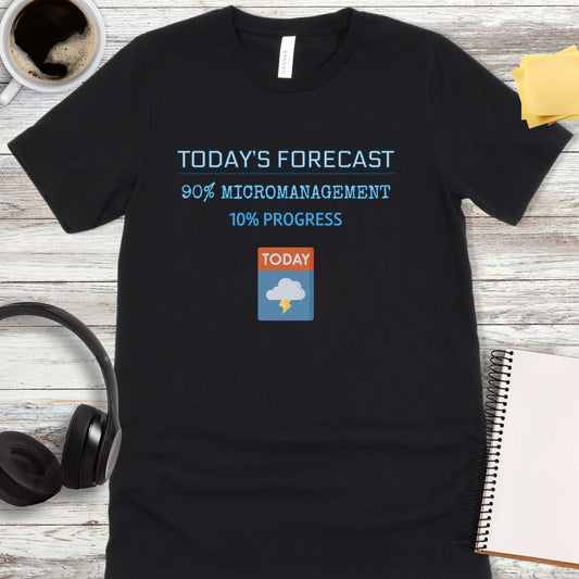 Today’s Forecast T-Shirt