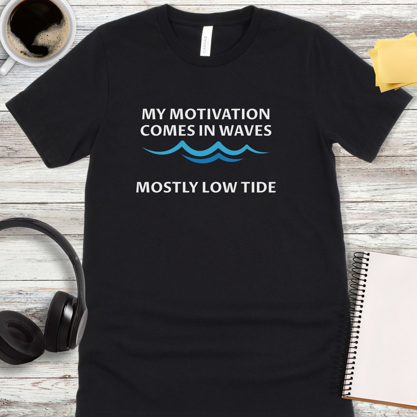 My Motivation Comes in Waves T-Shirt