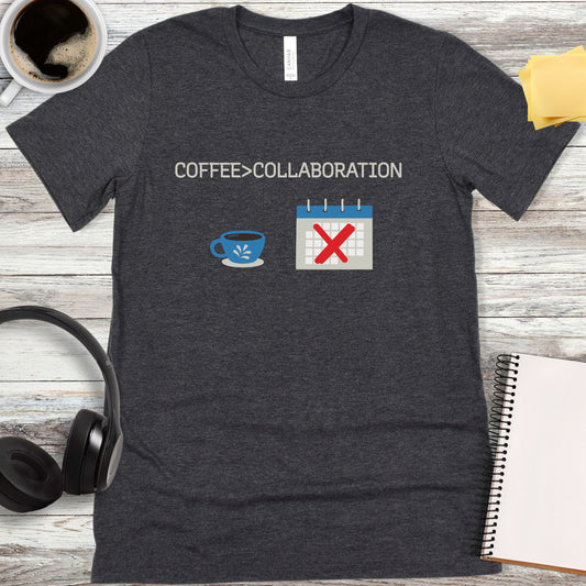 Coffee Over Collaboration T-Shirt