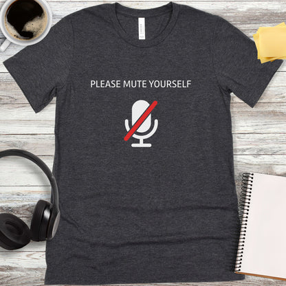 Please Mute Yourself T-Shirt