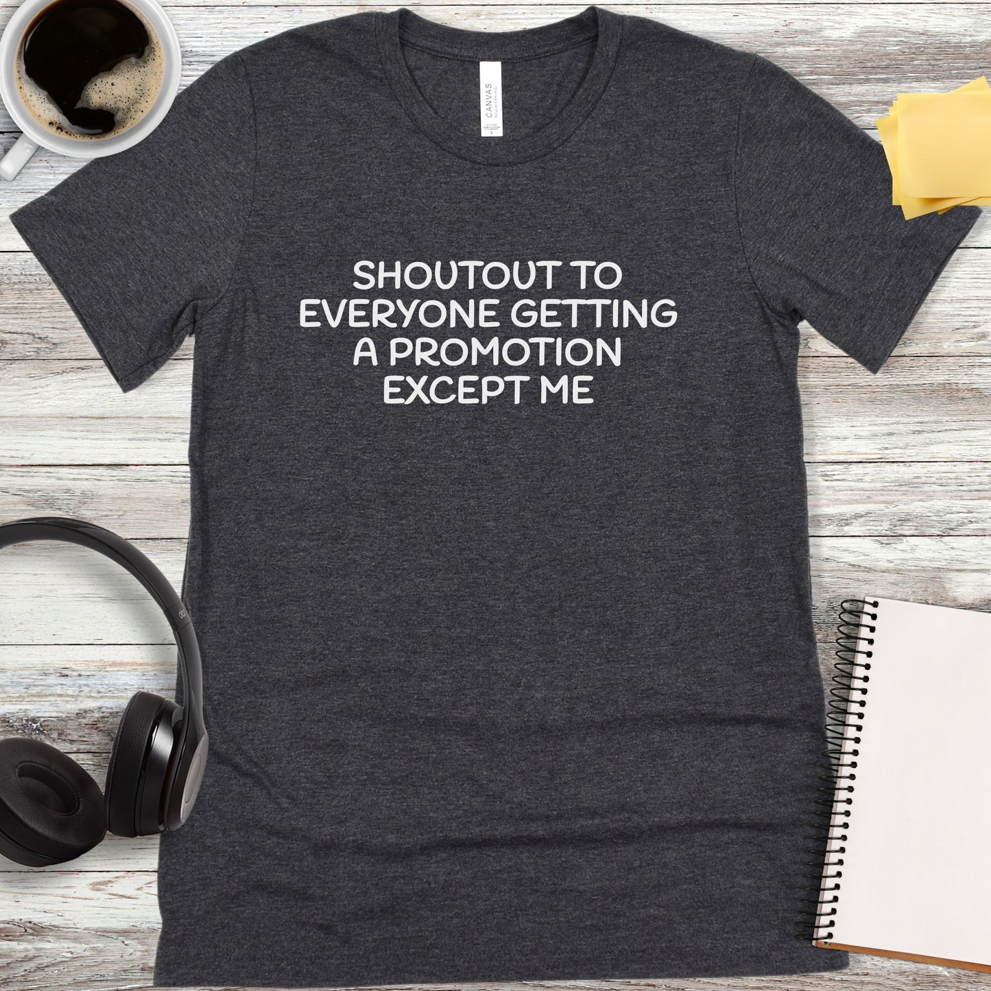 Shoutout to Everyone Getting a Promotion T-Shirt