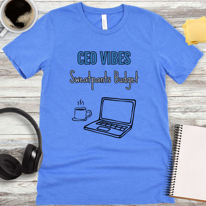 CEO Vibes - Sweatpants Budget T-Shirt