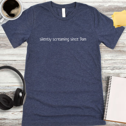 Silently Screaming Since 9am T-Shirt