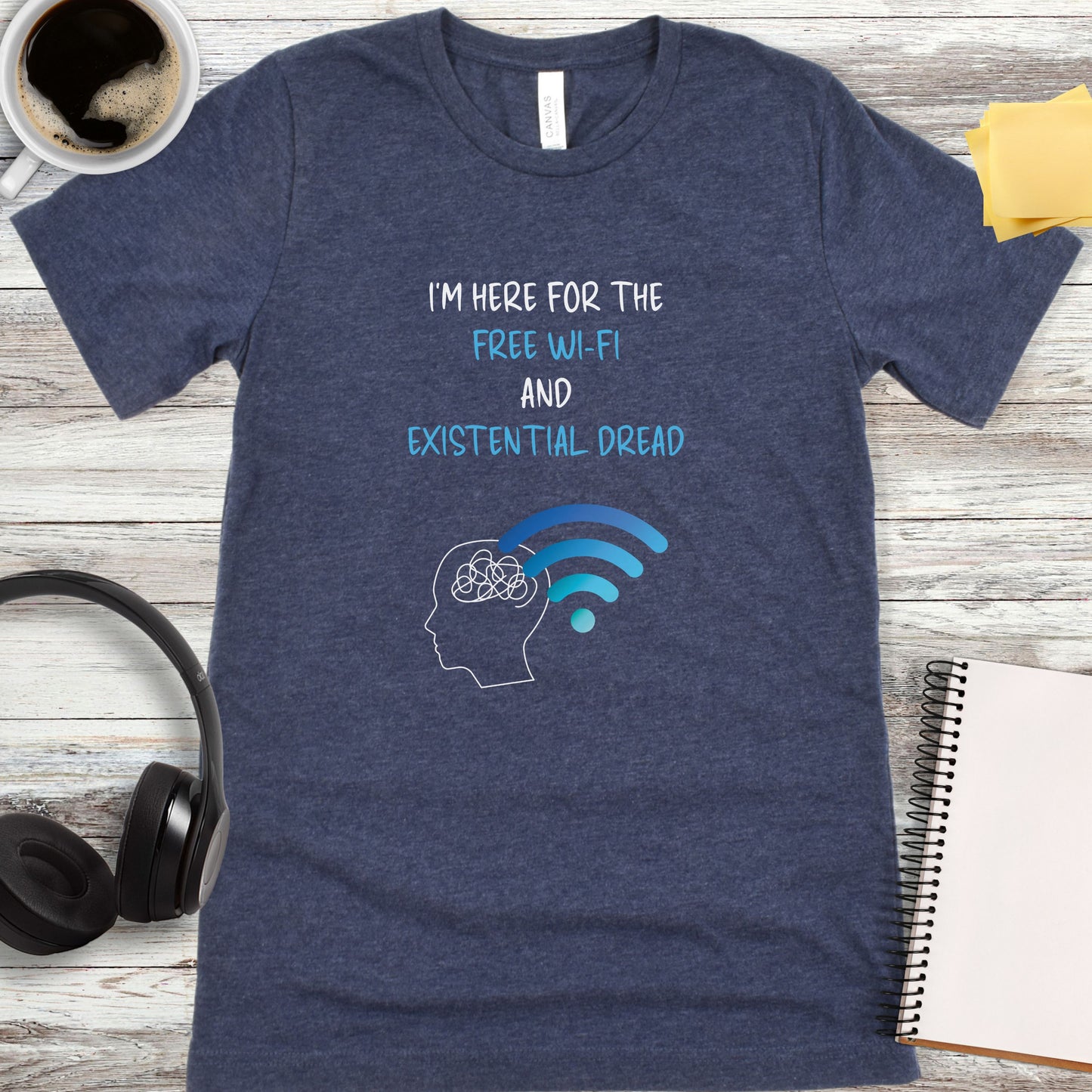 Free Wi-Fi and Existential Dread T-Shirt