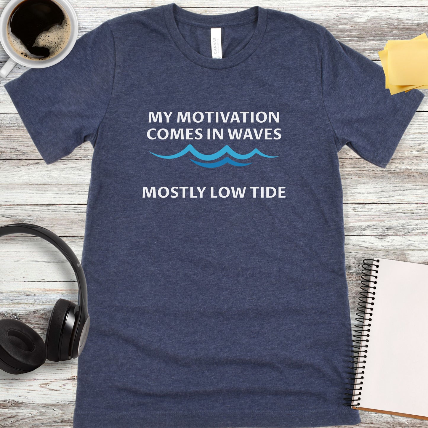 My Motivation Comes in Waves T-Shirt