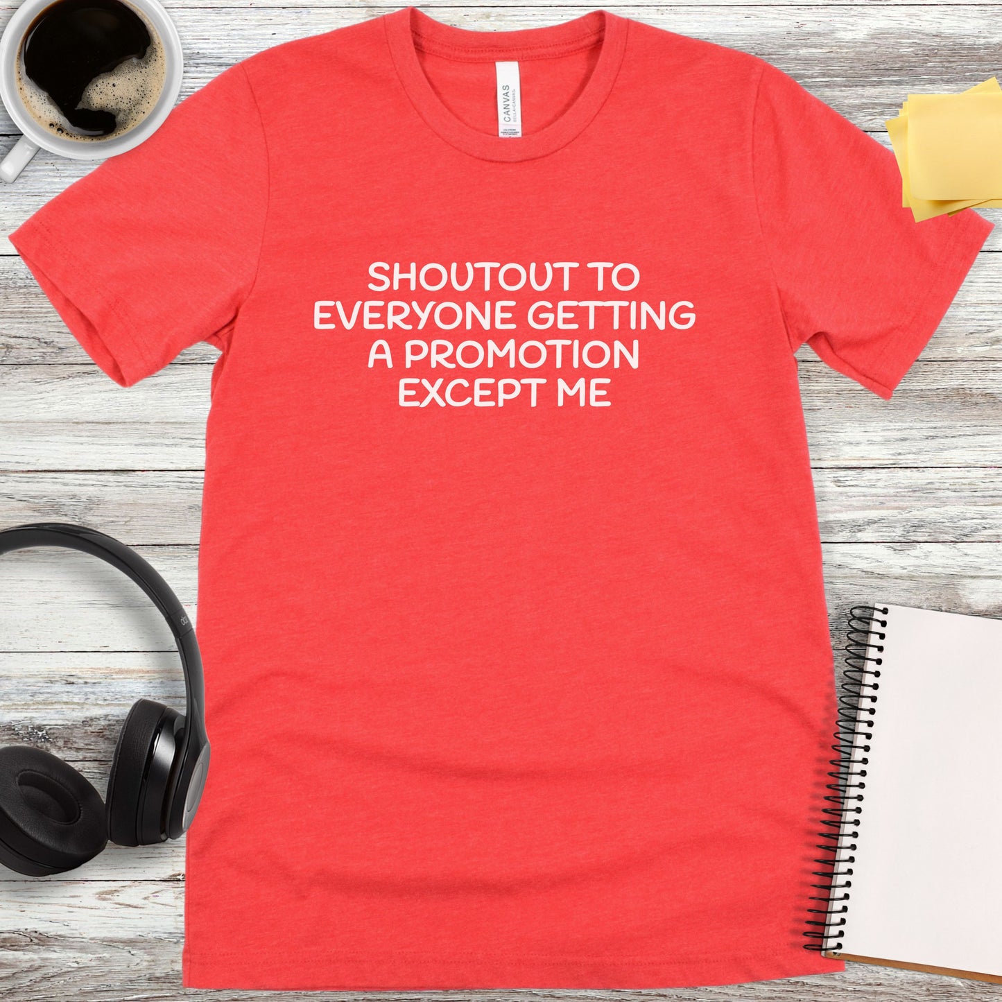 Shoutout to Everyone Getting a Promotion T-Shirt