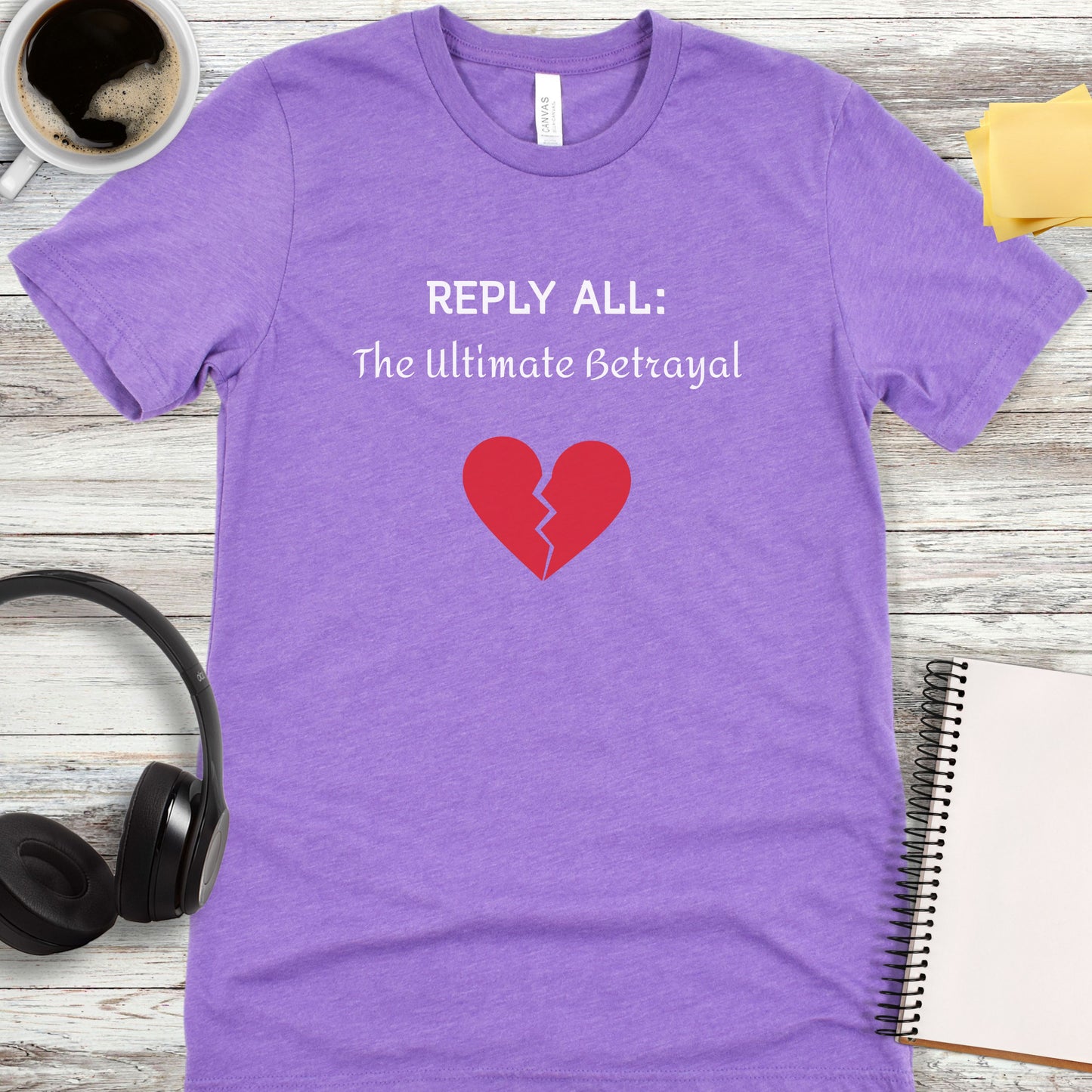 Reply All: The Ultimate Betrayal T-Shirt