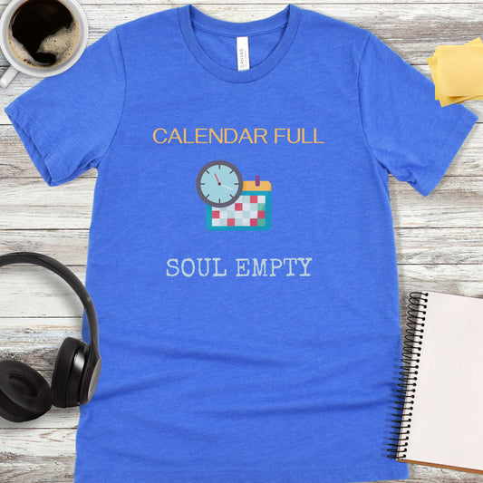 Calendar Full - Soul Empty T-Shirt
