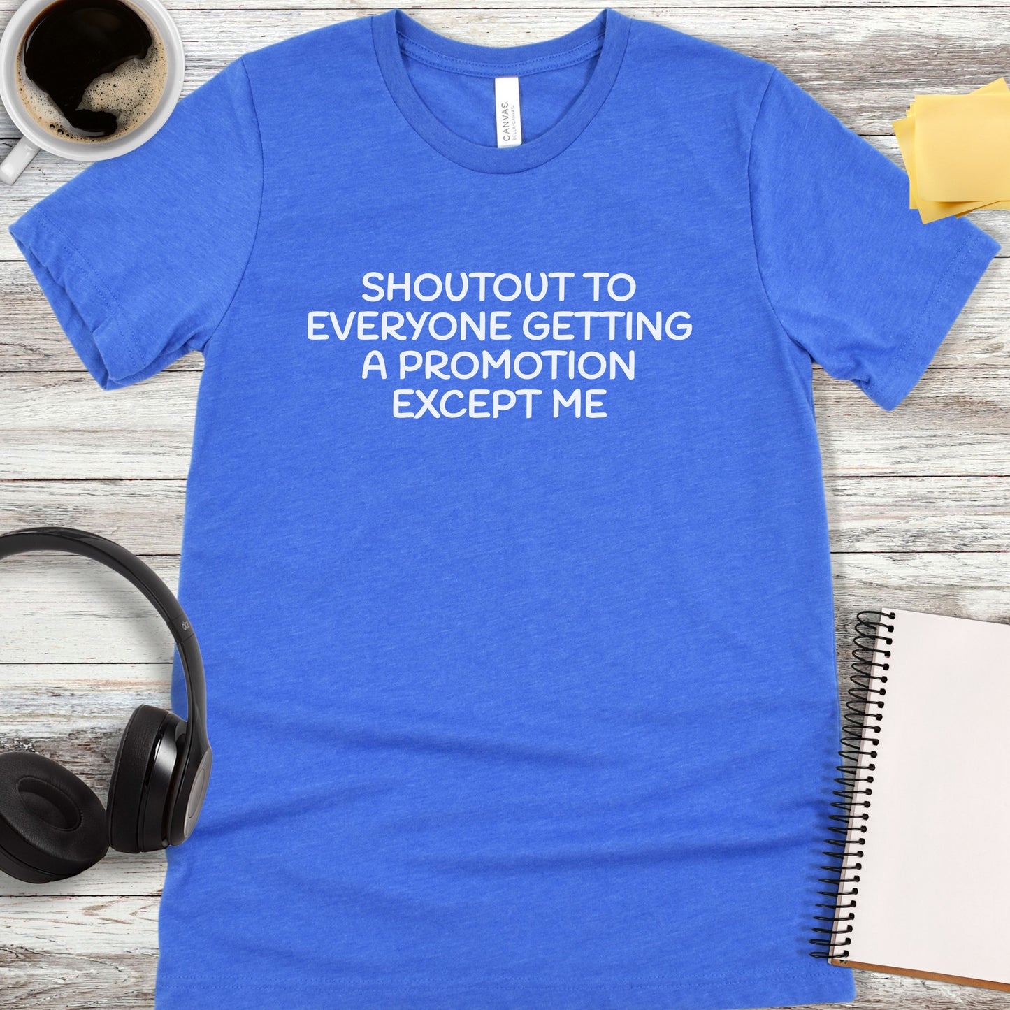 Shoutout to Everyone Getting a Promotion T-Shirt