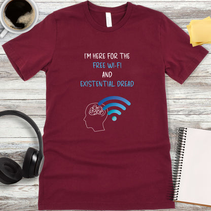 Free Wi-Fi and Existential Dread T-Shirt