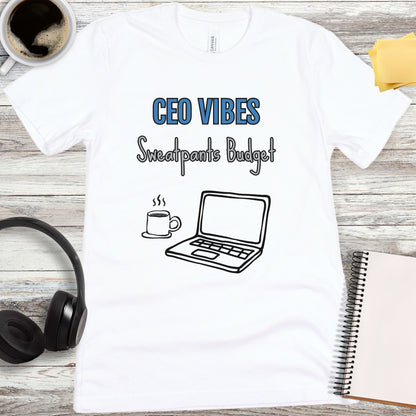 CEO Vibes - Sweatpants Budget T-Shirt