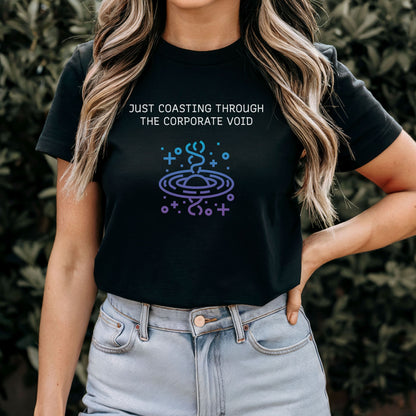 Just Coasting Through the Corporate Void T-Shirt
