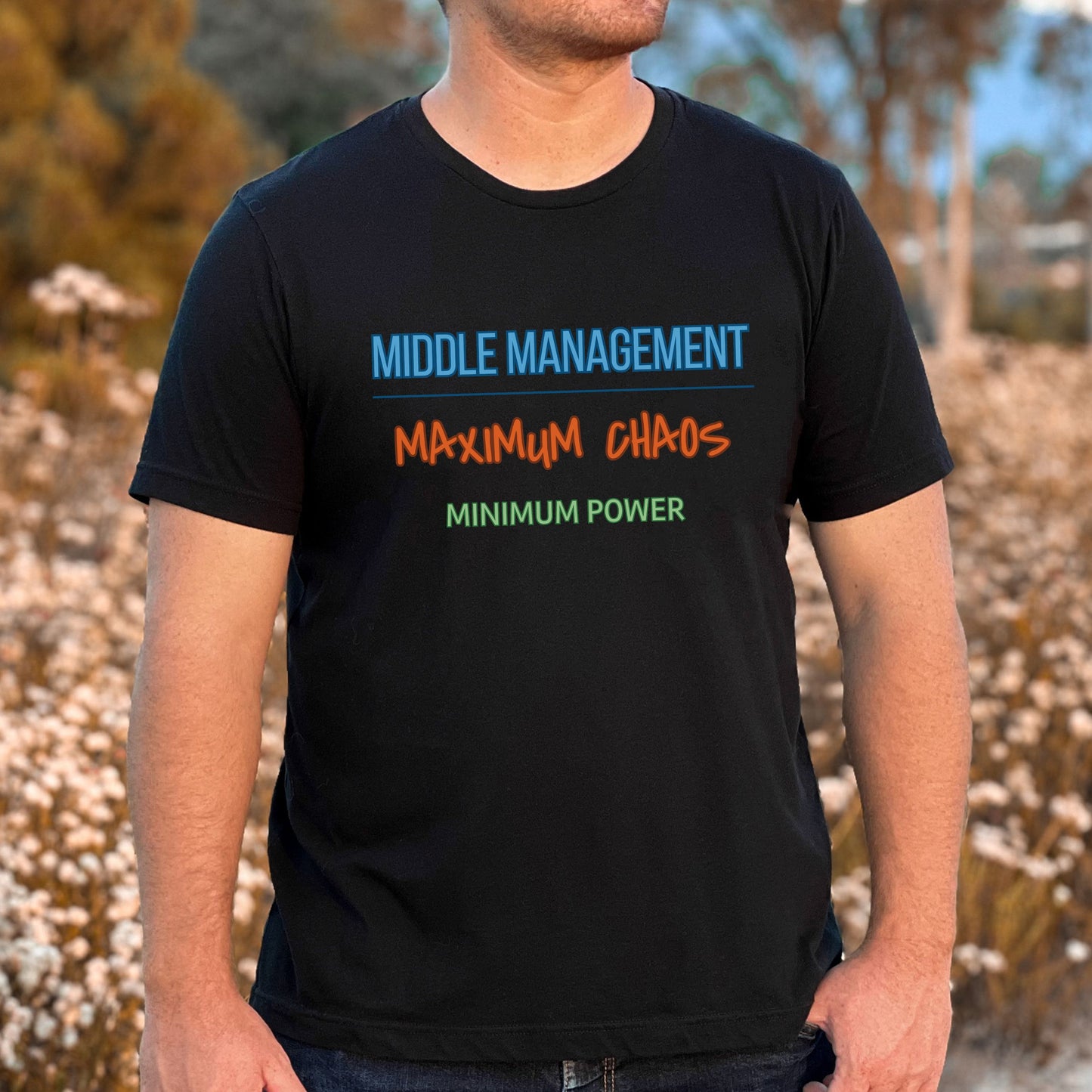 Middle Management Maximum Chaos T-Shirt